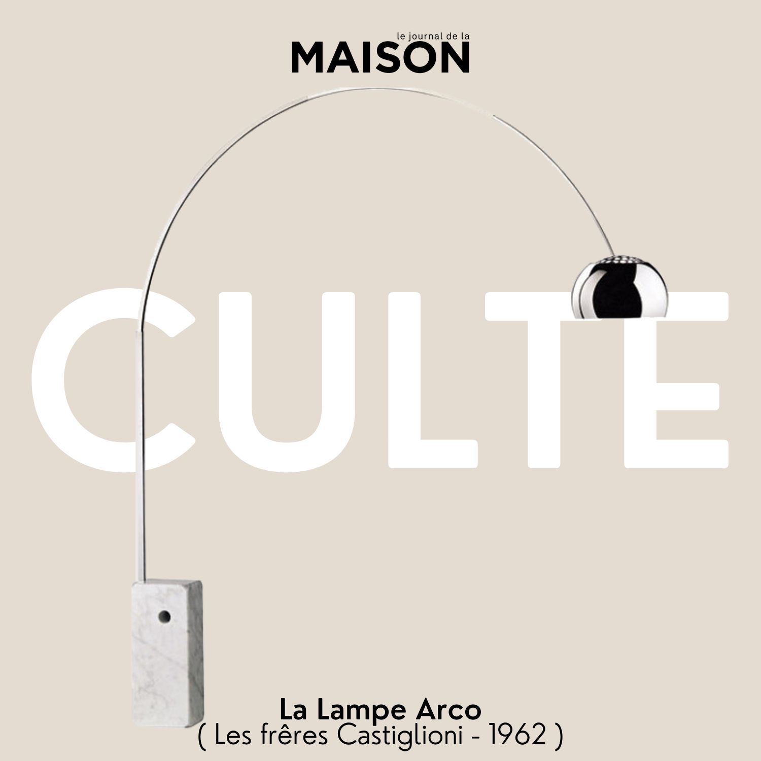 La lampe Arco - 1962