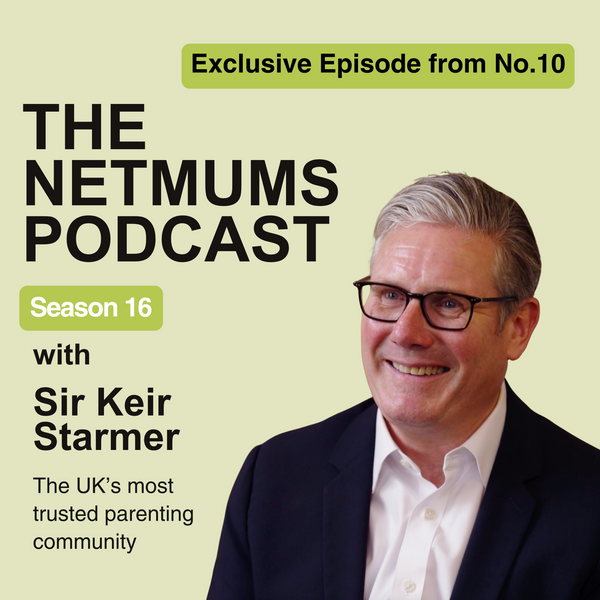 S16 Ep11: Pizza Nights, Policy & Parenthood – Sir Keir Starmer talks to Netmums