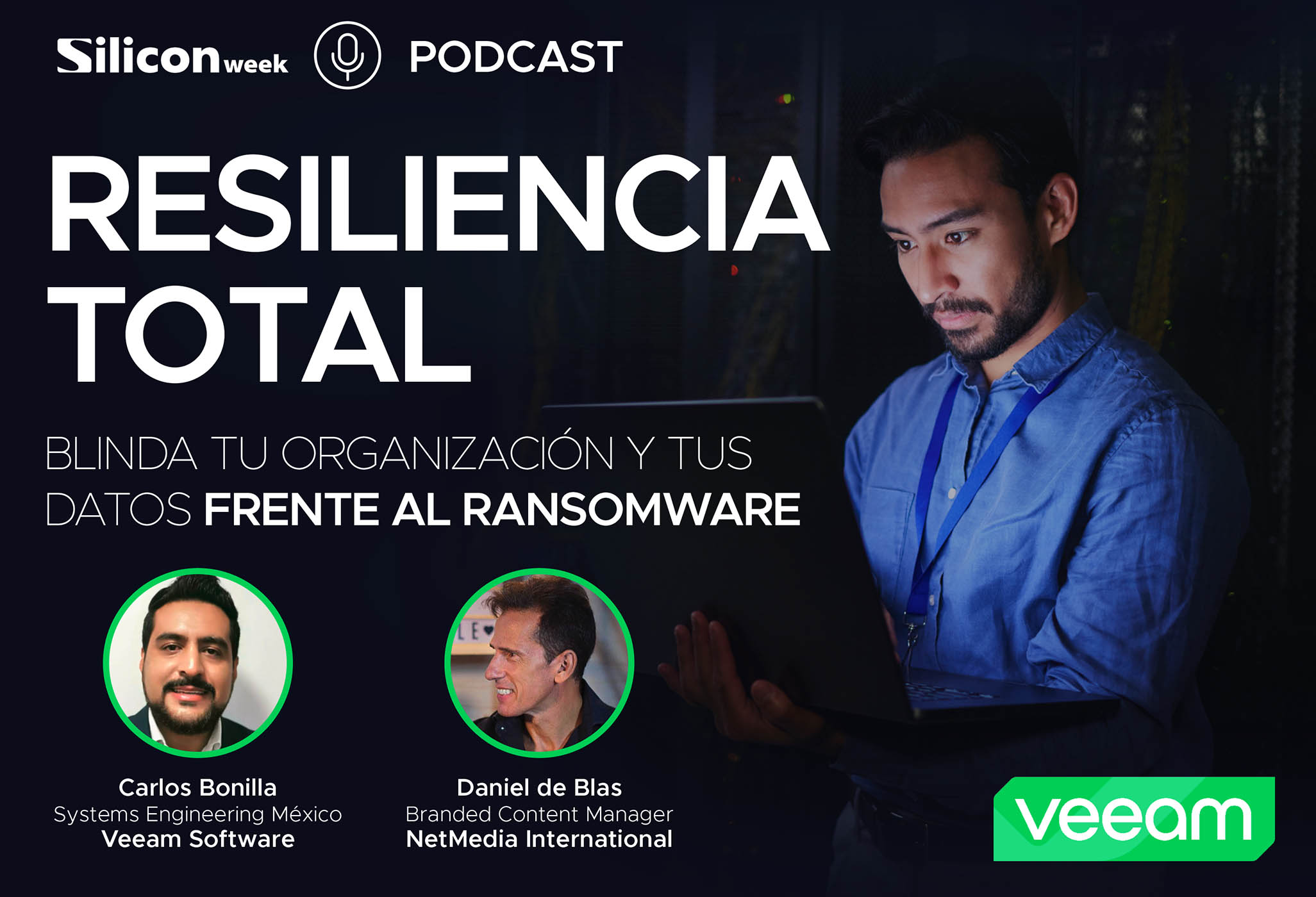 Siliconweek LATAM Podcast: Resiliencia total, blinda tu organización y tus datos frente al ransomware episode artwork