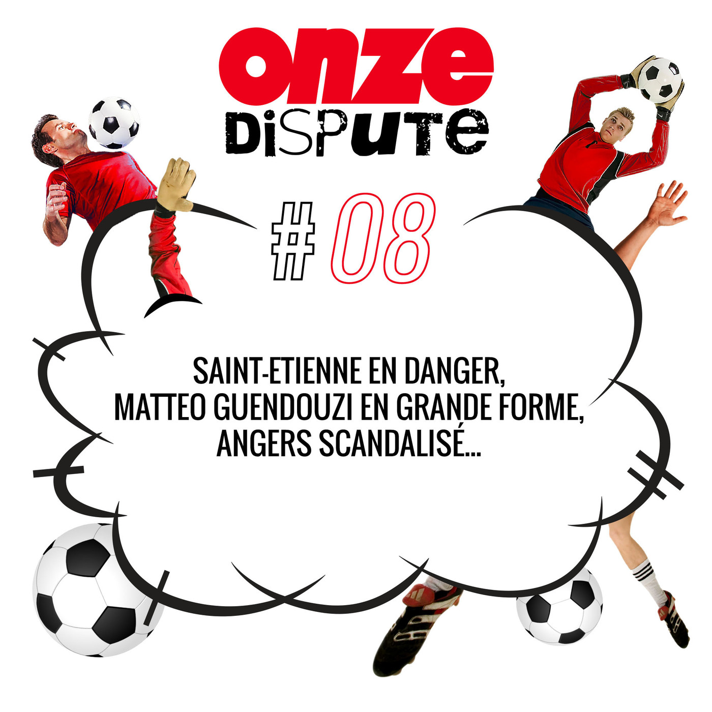 #8 Saint-Etienne en danger, Matteo Guendouzi en grande forme, Angers scandalisé