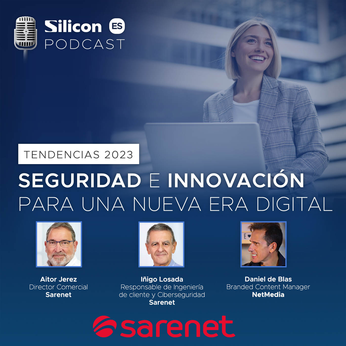 Tendencias 2023: Seguridad e innovación para una nueva era digital con Sarenet episode artwork