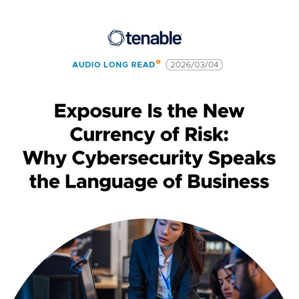 Exposure Is the New Currency of Risk: Why Cybersecurity Speaks the Language of Business