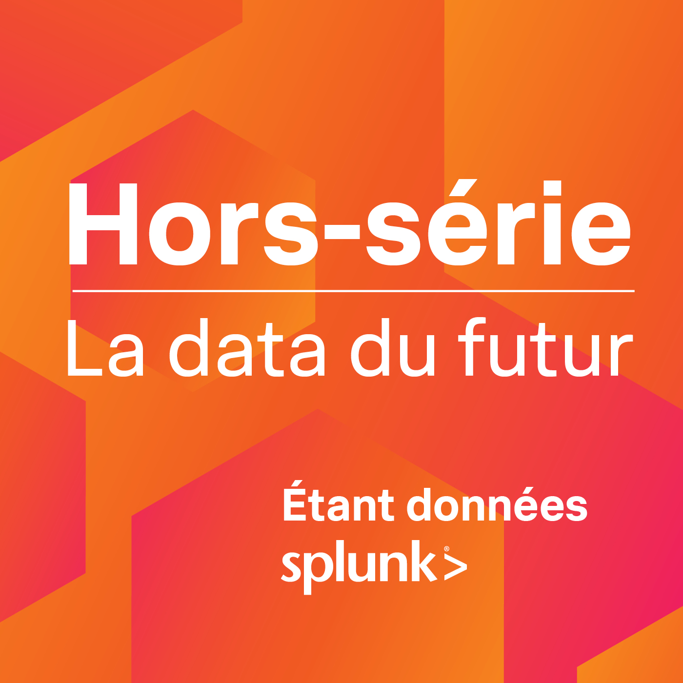 Les Podcasts de Splunk